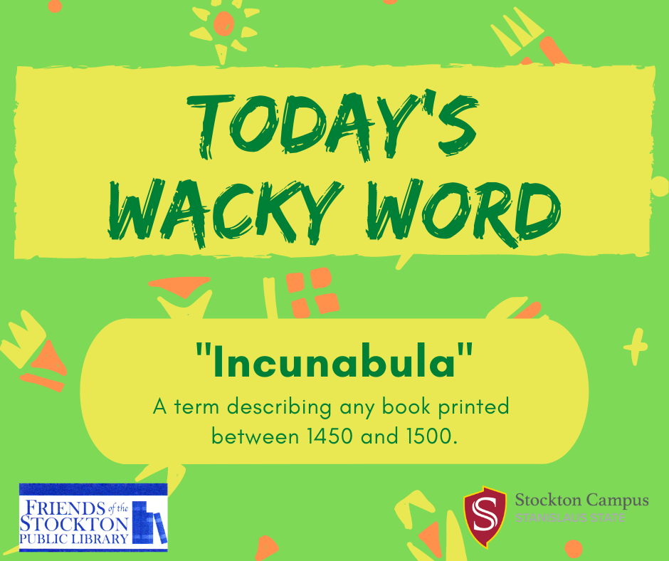 Wacky Word Wednesday - Incunabula